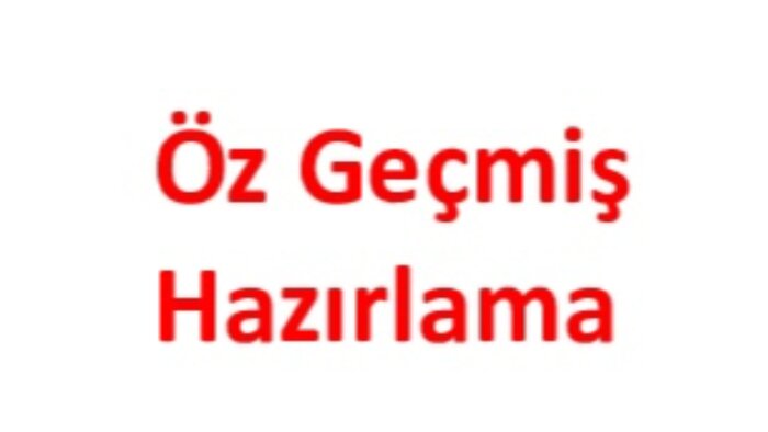 öz geçmişinizi sizin için yazabilirim