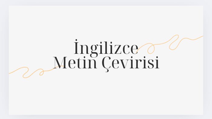 B1+ İngilizce kısa veya uzun fark etmez çevirebilirim
