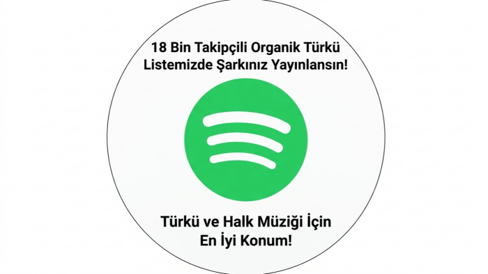 Spotify türkü listemde şarkınızı yayınlarım