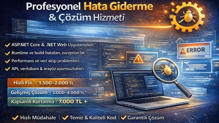 .NET projelerinizde hata tespiti ve çözümü yaparım