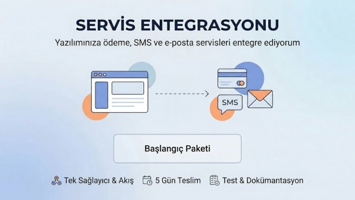 yazılımınıza ödeme sms e-posta vb servisleri entegre ederim