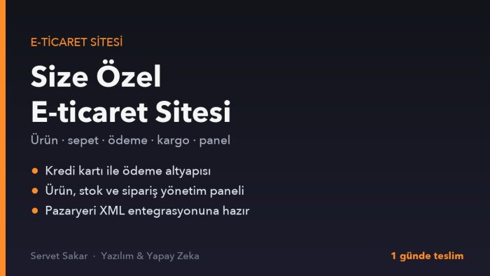 size özel kodlanmış e-ticaret sitesi yaparım