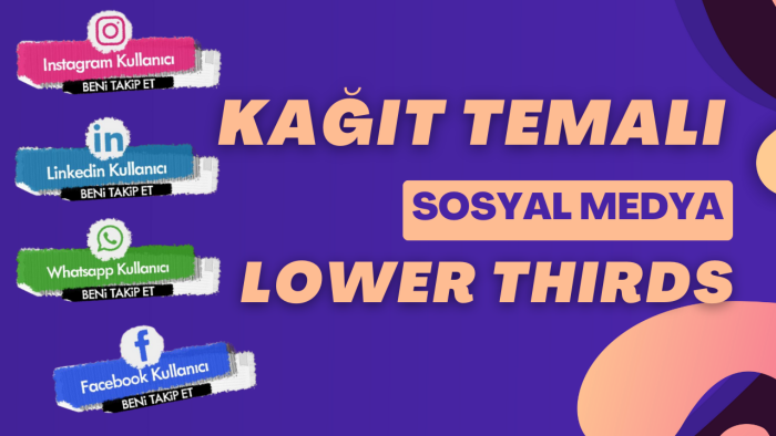 kağıt tarzı sosyal medya lower thirds animasyonu yaparım