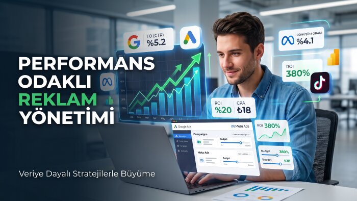 performans odaklı bir şekilde reklamlarınızı yönetirim