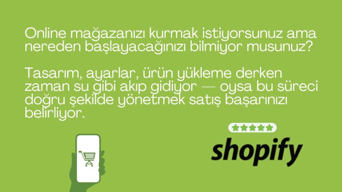 shopify uzmanı olarak size satışa hazır mağaza kuruyorum