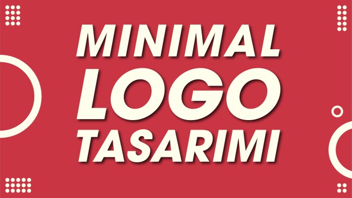 minimal logonuzu tasarlayarak markanıza ışık tutabilirim