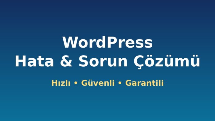 WordPress sitenizdeki hata ve sorunları çözerim