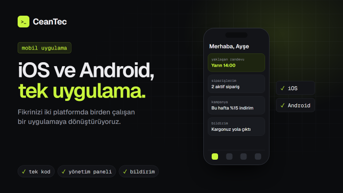 iOS ve Android için size özel mobil uygulama geliştiririm
