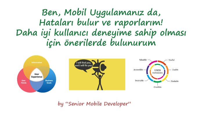 mobil uygulamanızda ki hataları bulur, raporlarım