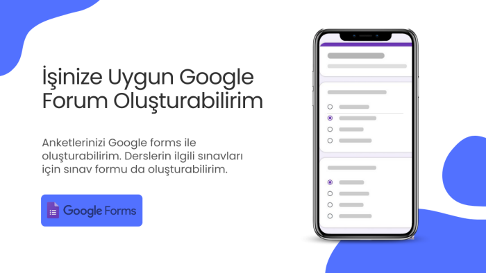 işinize uygun google form oluşturabilirim
