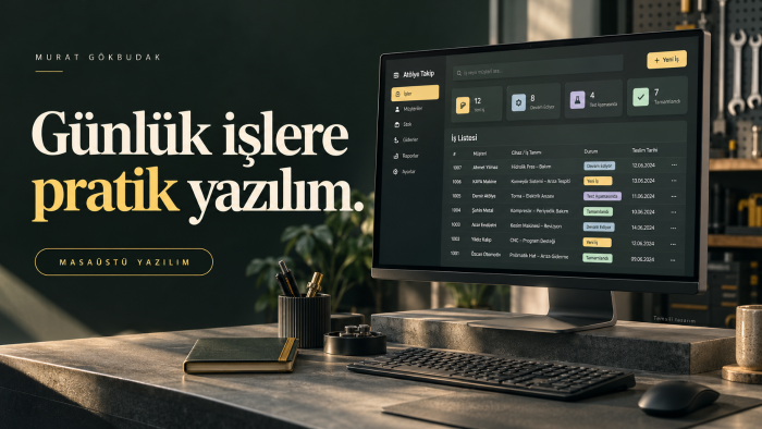 işletmenize özel masaüstü uygulama geliştiririm