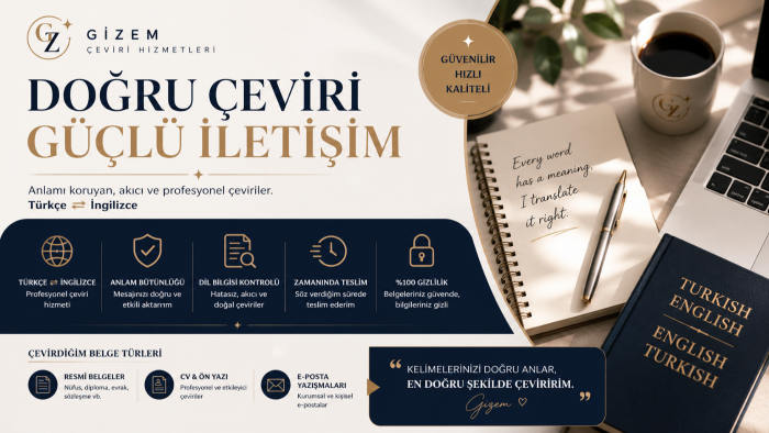  Türkçe ve İngilizce metinlerinizi özenle çeviririm