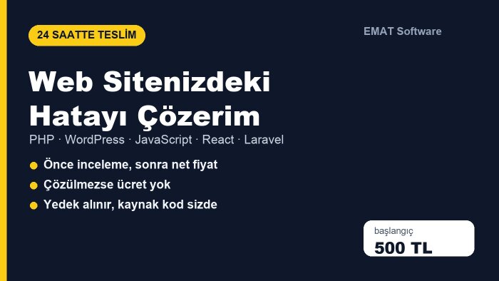 web sitenizdeki hataları 24 saat içinde çözerim