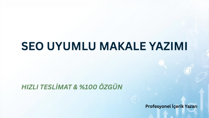 SEO uyumlu ve %100 özgün içerikler üretiyorum