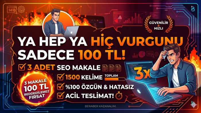  ilk siparişe özel 3 makale 100 tl 1500 kelime satıyorum