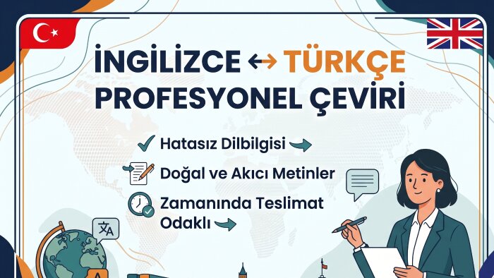 Türkçe ve İngilizce arasında eksiksiz özenli çeviri yaparım