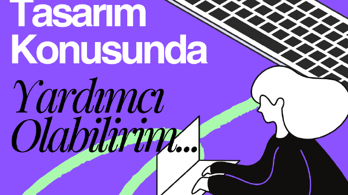 Post tasarımı yapabilirim