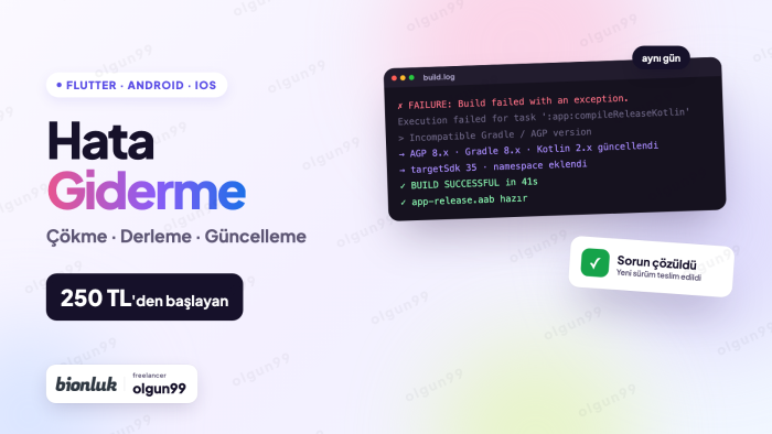 Flutter ve Android uygulamanızdaki hataları düzeltirim