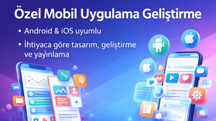 Android ve iOS için özel mobil uygulama geliştiririm