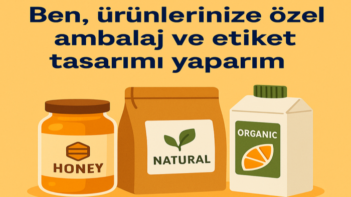 ürünlerinize özel ambalaj ve etiket tasarımı yaparım