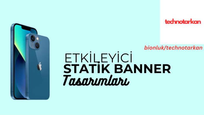 tercihlerinize özel statik banner yapabilirim