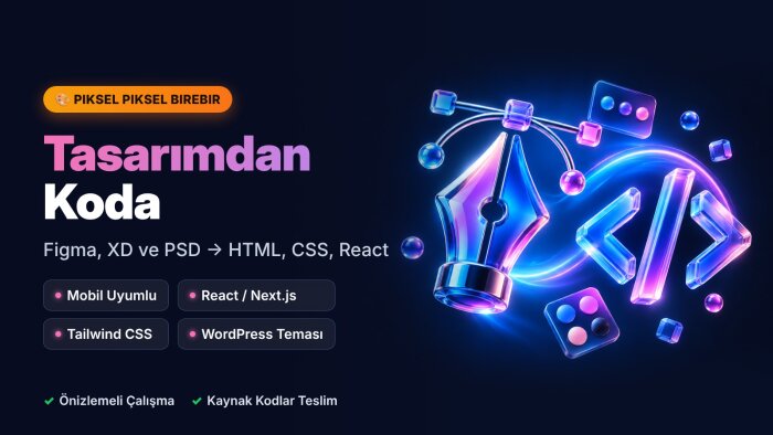 Figma tasarımınızı HTML, CSS ve React koduna çeviririm