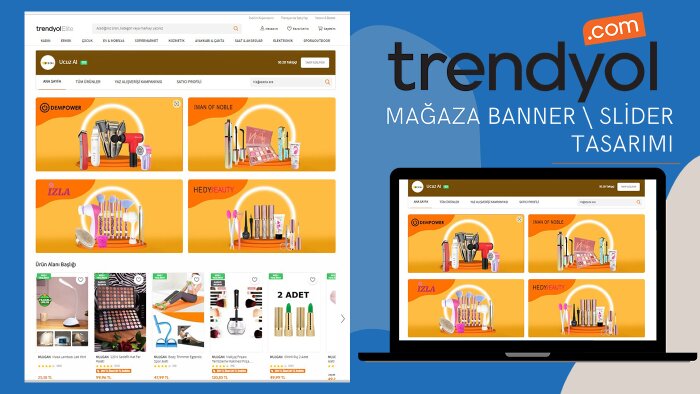 Trendyol mağazanıza ve tüm banner slider larızı yaparım