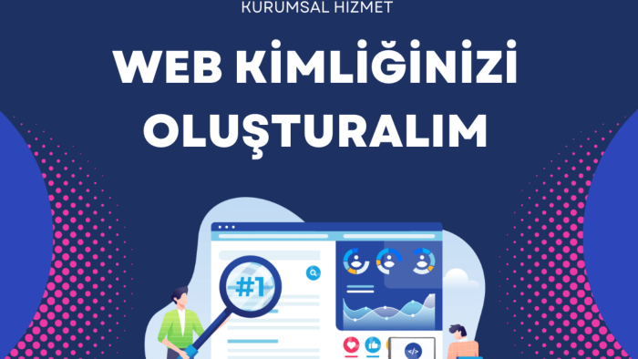 ekibimiz ile web kimliğinizi en iyi şekilde oluşturabilirim