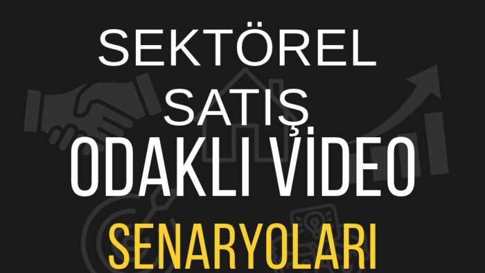 sektörel satış odaklı video senaryoları yazarım
