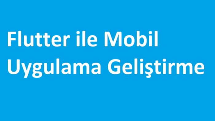 sizin için Flutter ile uygulama yaparım
