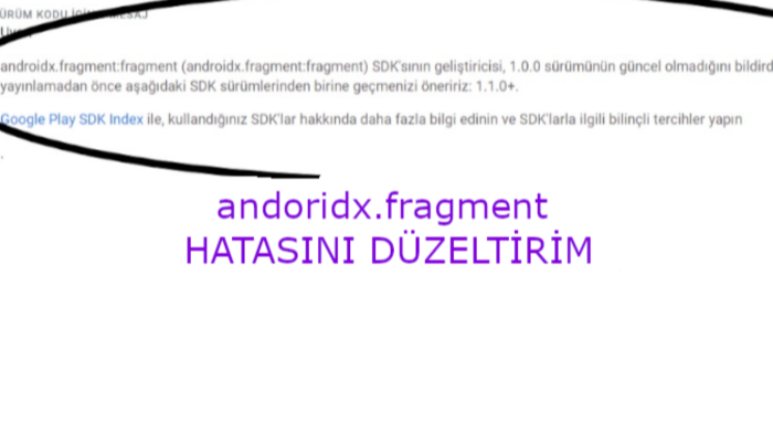'androidx.fragment:fragment:1.0.0' hatasını düzeltirim