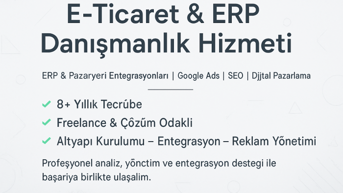 e-ticaret ve erp uzmanı ile satışlarını büyütebilirim