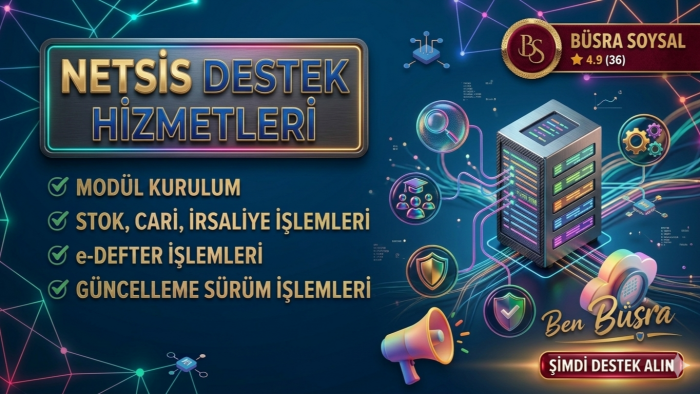Netsis programı için destek verebilirim