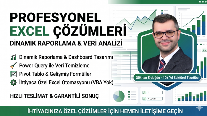 Excel'de dinamik raporlama ve profesyonel analiz yaparım