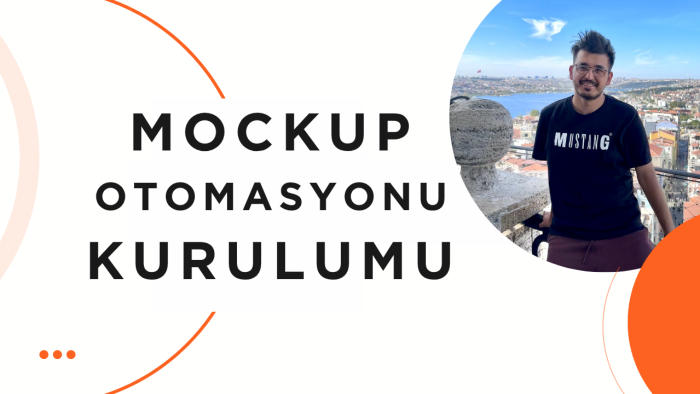 sizin için otomatik mockup sistemi kurabilirim