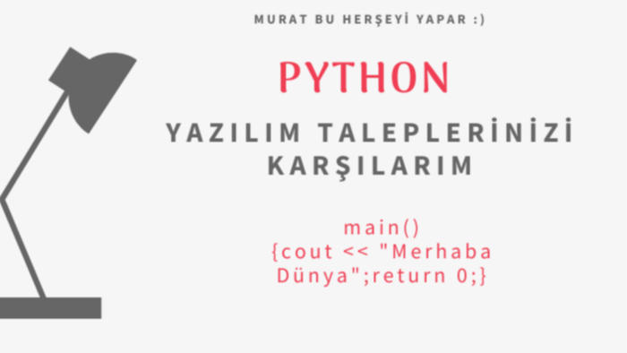 Python yazılım taleplerinizi karşılarım