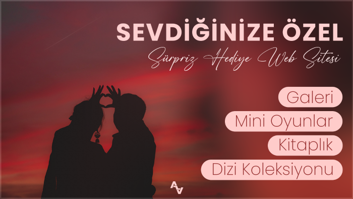 sevdiğinize hediye edebileceğiniz bir site oluşturabilirim