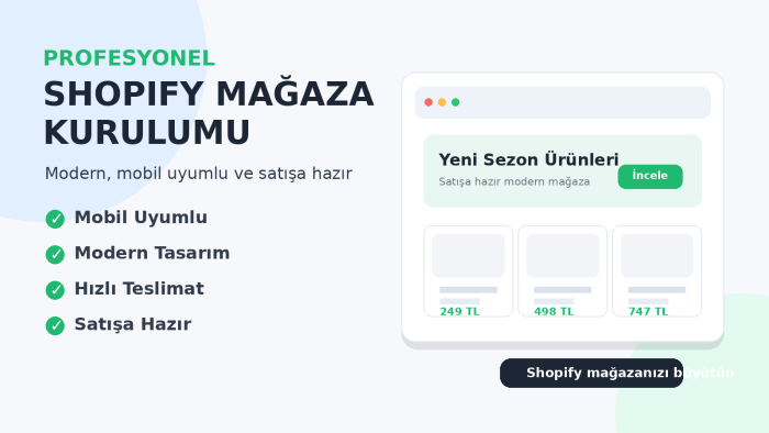 Shopify e-ticaret mağazası kurarım
