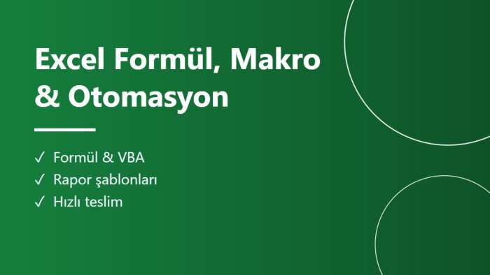 Excel formül, makro ve otomasyon işlerinizi yaparım
