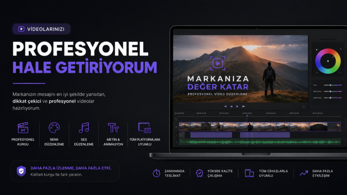 videolarınızı profesyonel hale getiriyorum