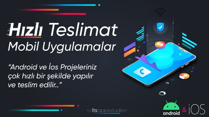 android ve ios uygulamarınızı yazabilir ve yayınlayabilirim