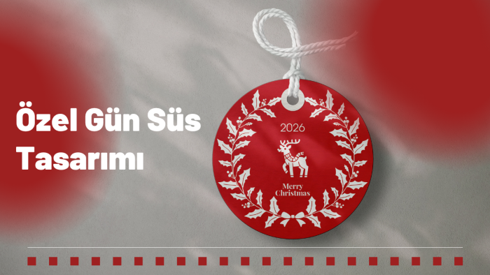 özel günler için süs tasarımı yapabiliyorum