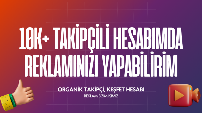 12k+ takipçili hesabımda sizlerin reklamını yapabilirim