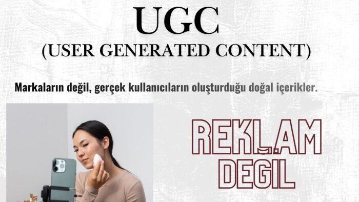 ugc içerik ile markanızı öne çıkaracağım