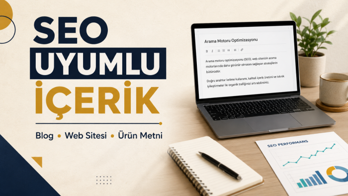 SEO uyumlu blog ve web sitesi içerikleri yazarım