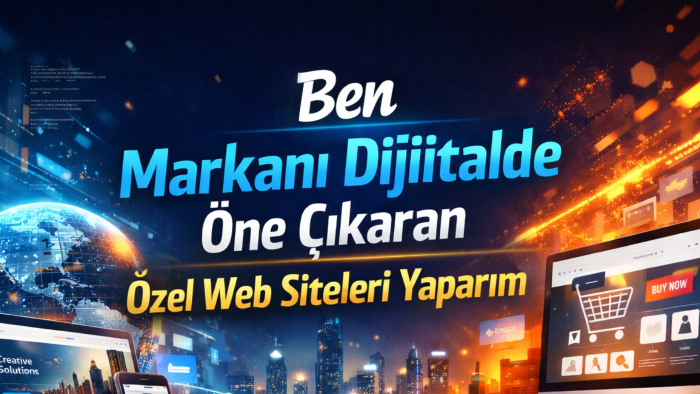 markanı dijitalde öne çıkaran özel web siteleri yaparım