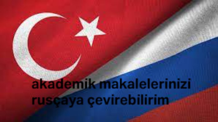 akademik makalelerinizi rusça'ya çevirebilirim