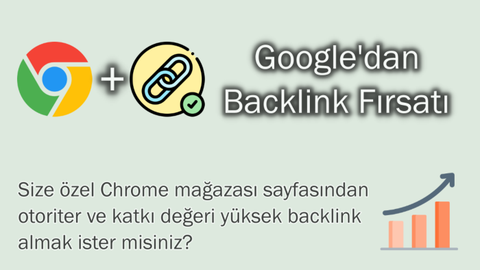 Google Chrome 'dan seo gücü yüksek backlink sağlayabilirim