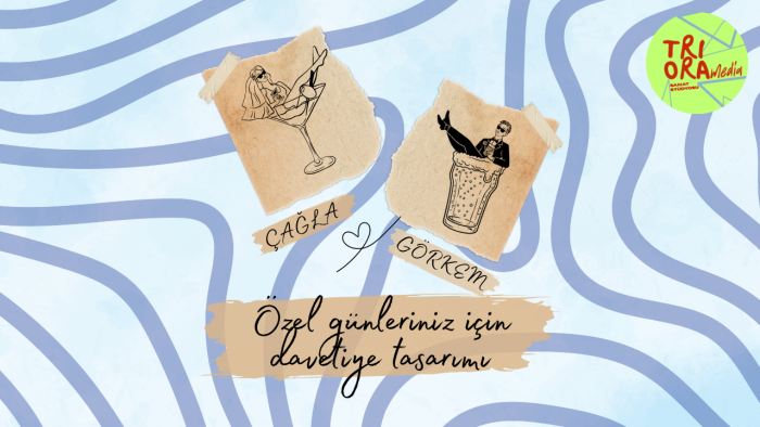 özel günleriniz için davetiye tasarlıyorum