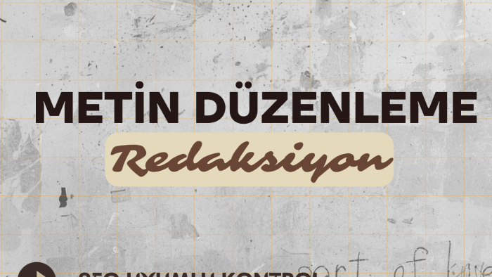 metinlerinizi profesyonelce redakte edebilirim